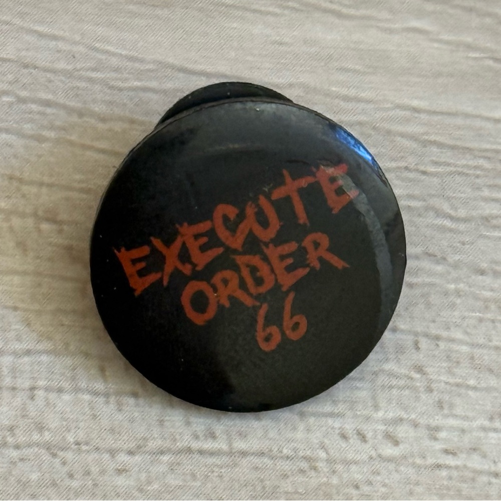 🟢 {3/$15} Execute Order 66 Pin - Star Wars